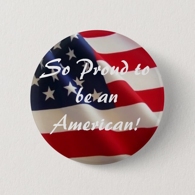 So Proud to be an American! Button (Front)