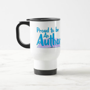 So Proud To Be An Author Cool Writer Slogan Travel Mug