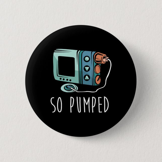 So Pumped Diabetic Life Diabetes Awareness Month I Button (Front)