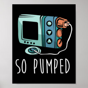 So Pumped Diabetic Life Diabetes Awareness Month I Poster