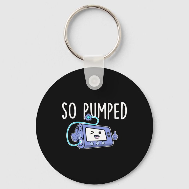 So Pumped Fun Insulin Pump Diabetic Diabetes Aware Keychain (Front)