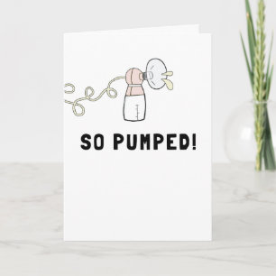 So Pumped Funny New Baby Congrats Card