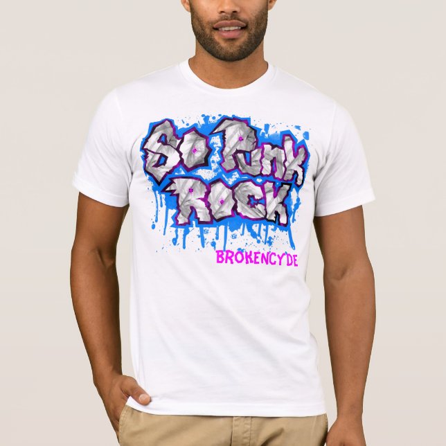 "So Punk Rock" BrokeNCYDE T-Shirt (Front)