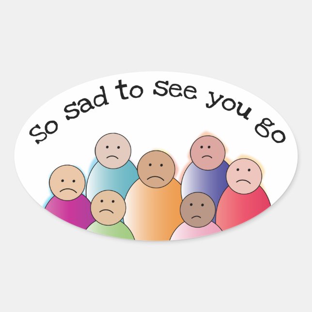 So Sad Oval Sticker (Front)
