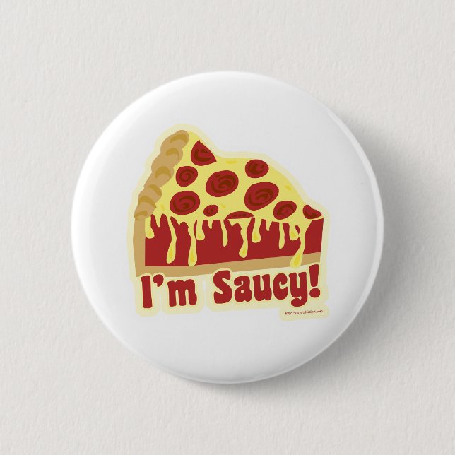 So Saucy Deep Pizza Pinback Button (Front)