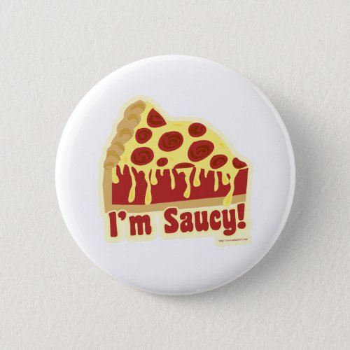 So Saucy Deep Pizza Pinback Button