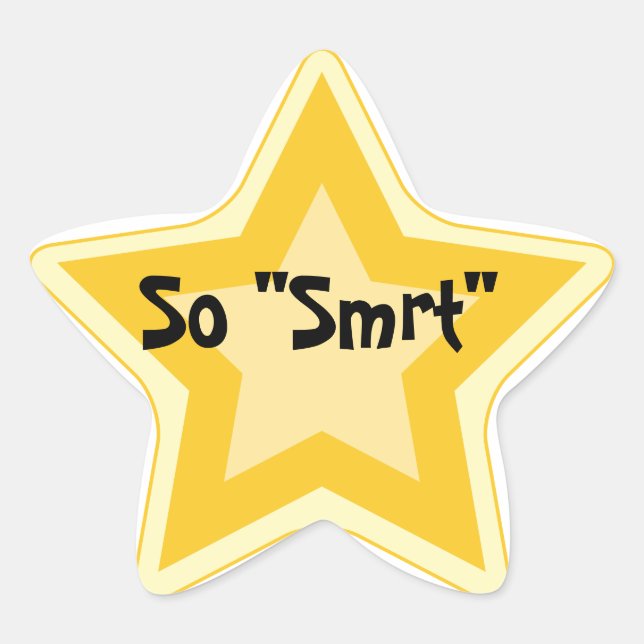 So "Smart" - Sarcastic Gold Star Awards Sticker (Front)