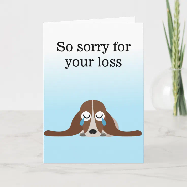 So Sorry for your Loss Dog Card | Zazzle