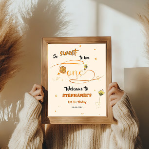 So Sweet To Bee One Honey Bee 1st Birthday Welcome Poster
