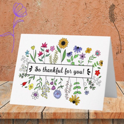 So Thankful For You Wildflower Folded Greeting Card