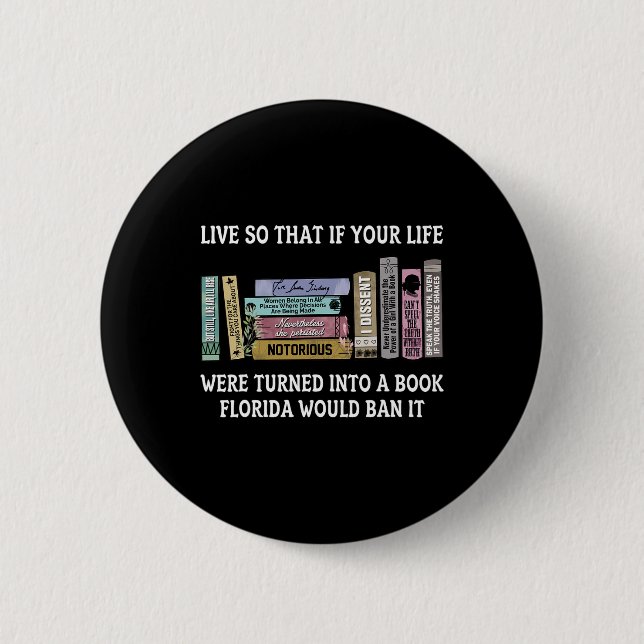 So That If Your Life Were Turned Into A Book  Button (Front)