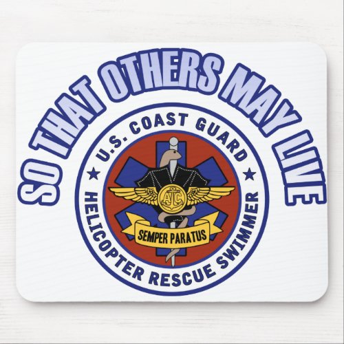 So That Others May Live _ Coast Guard Rescue Mouse Pad