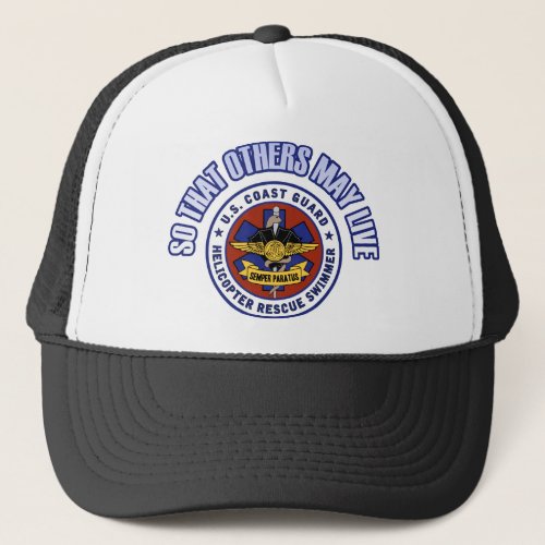 So That Others May Live _ Coast Guard Rescue Trucker Hat