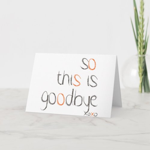 So this is Goodbye Card