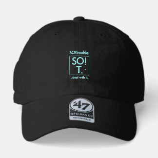 SO!Trouble & SO!T. logos and tag line 47 Brand Hat