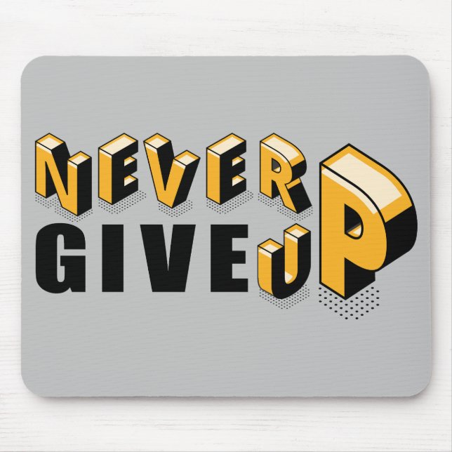 So True, Never Give Up, 3-Dimensional Mouse Pad (Front)