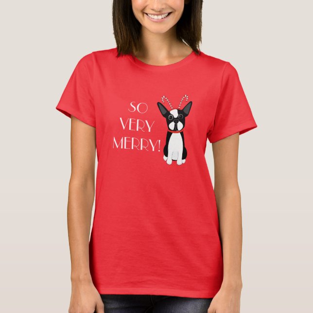 SO VERY MERRY! Boston Terrier Christmas T-Shirt (Front)
