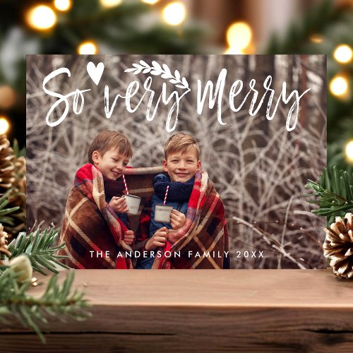 So Very Merry Brush Script Modern Christmas Photo Holiday Card