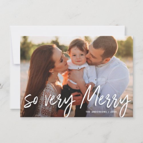 So Very Merry Christmas Handwritten Script Photo Holiday Card