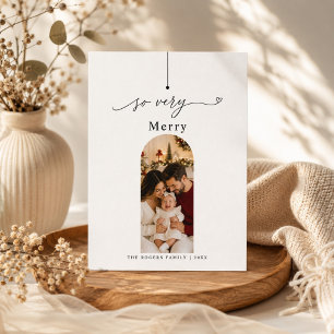 So Very Merry Elegant Script Arch Photo Christmas Holiday Card