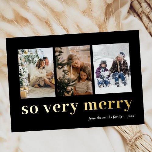 So Very Merry Gold Black Modern 3 Photo Collage Foil Holiday Card