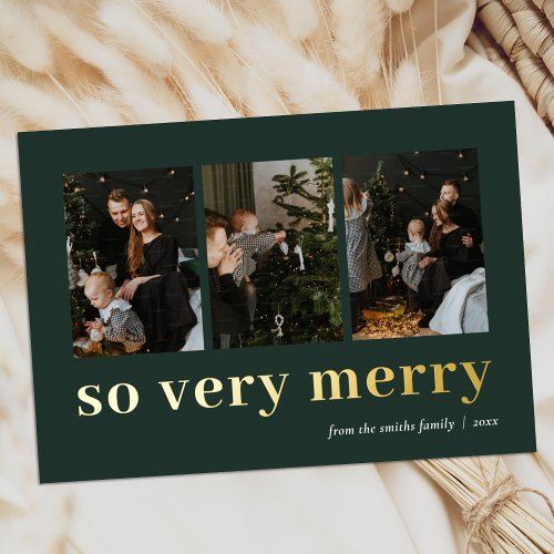 So Very Merry Green Gold Modern 3 Photo Collage Foil Holiday Card