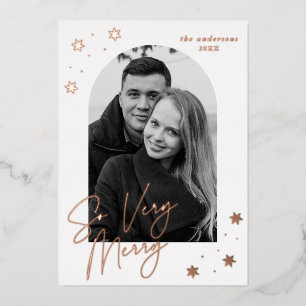 So Very Merry Rose Gold Foil Arch Photo Holiday Card