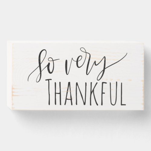 So Very Thankful Rae Dunn Inspired Farmhouse Wooden Box Sign