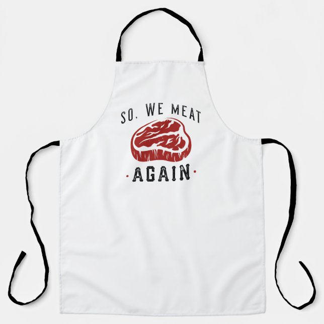 So We Meat Again Apron (Front)