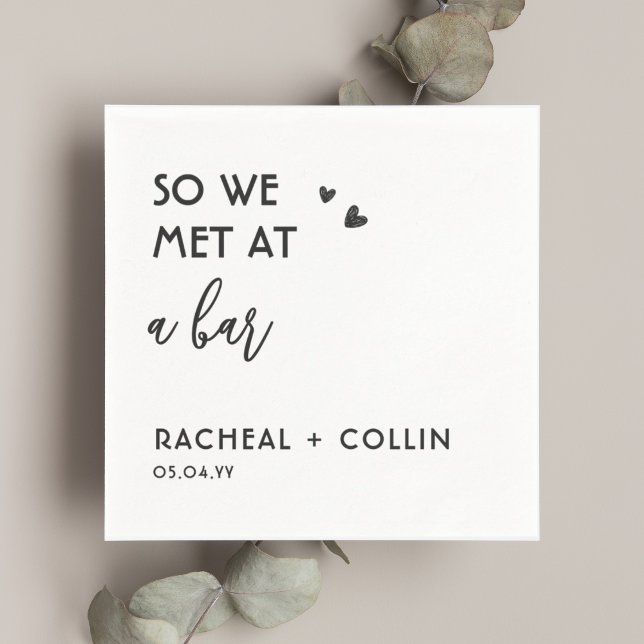 So We Met At a Bar Custom Love Story Wedding  Napkins (Creator Uploaded)