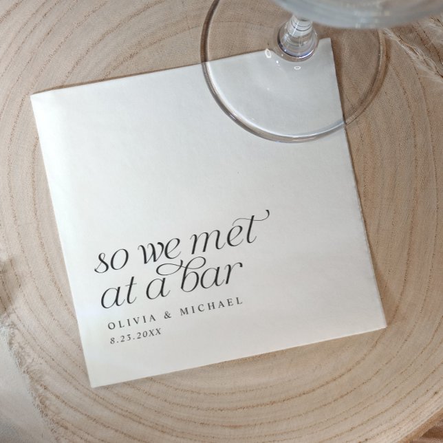So We Met at a Bar Modern Simple Wedding Napkins (So we met at a bar personalized cocktail napkins for weddings and rehearsal dinners. Elegant fun)