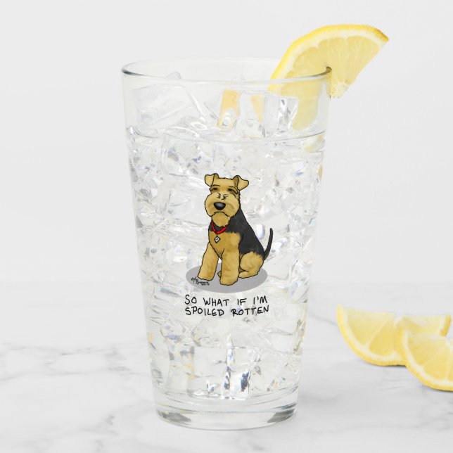 So What if I'm Spoiled Rotten Dog Welsh Terrier Glass (Back Ice)
