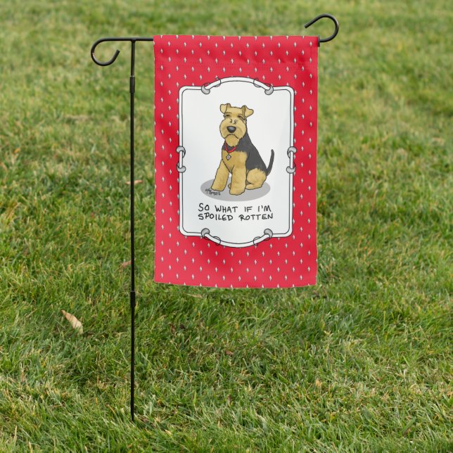 So What if Spoiled Rotten Welsh Terrier Dog - Cute Garden Flag (In SItu)
