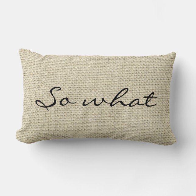 "So what" Personalized Linen Lumbar Pillow (Front)
