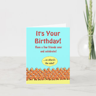So Where's The Cake?  Birthday Card