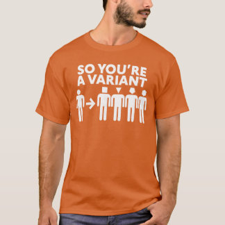 So Youre A Variant Loki Variant Gift Comic Super V T-Shirt