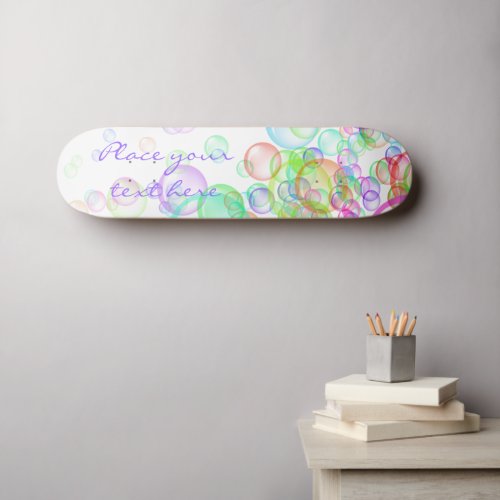 Soap Bubbles Skateboard