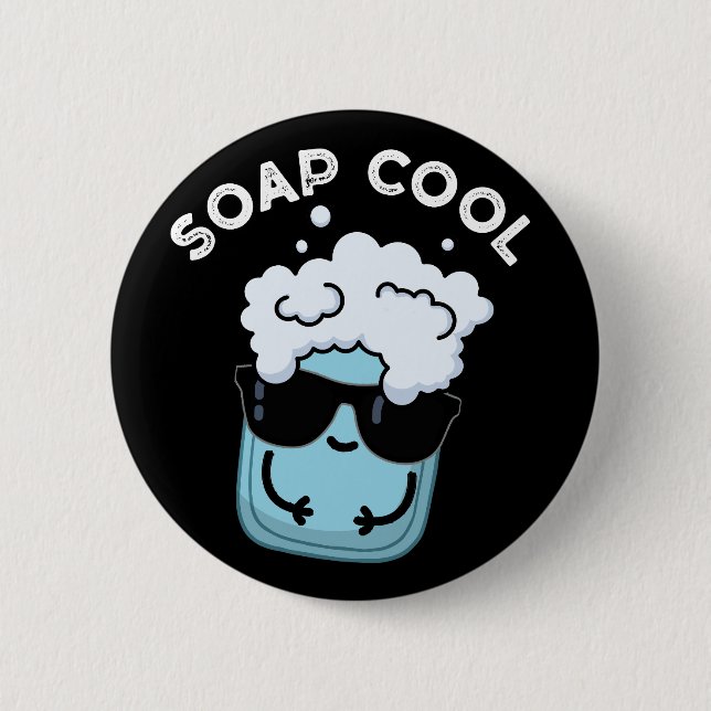 Soap Cool Funny Soap Pun Dark BG Button (Front)