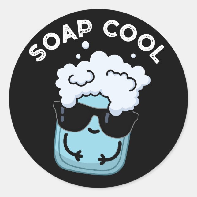 Soap Cool Funny Soap Pun Dark BG Classic Round Sticker (Front)