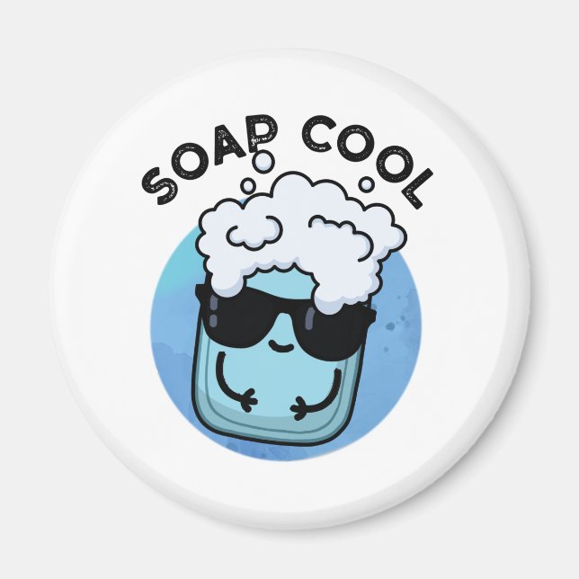 Soap Cool Funny Soap Pun  Magnet (Front)