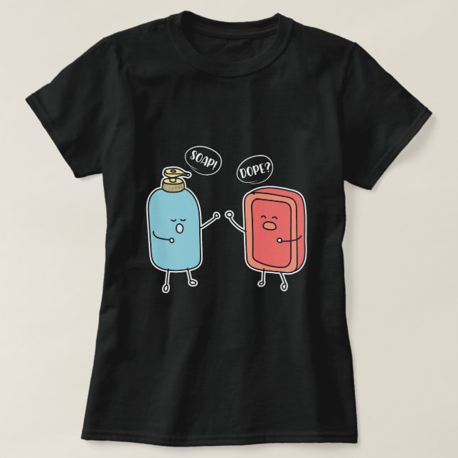 Soap Dope Maker Funny Homemade Love Soapmaking 1 T-Shirt (Design Front)