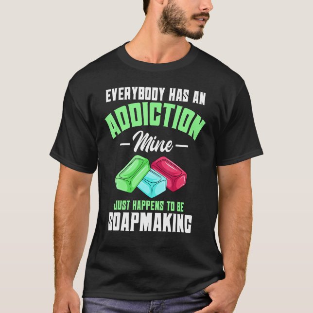 Soap Maker Handmade Soapmaking T-Shirt (Front)