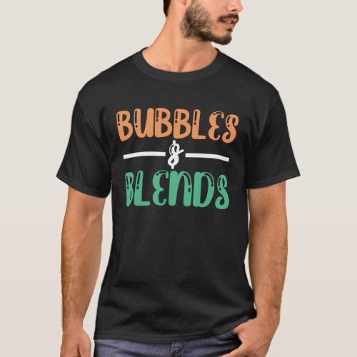 Soap Making Bubbles And Blends Soap Maker Love Soa T_Shirt