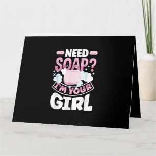 Soap Making Soap Maker Funny Card