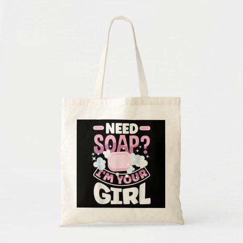 Soap Making Soap Maker Funny Tote Bag