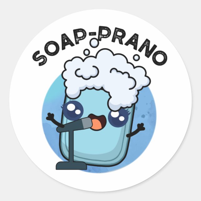 Soap-prano Funny Soprano Soap Pun  Classic Round Sticker (Front)