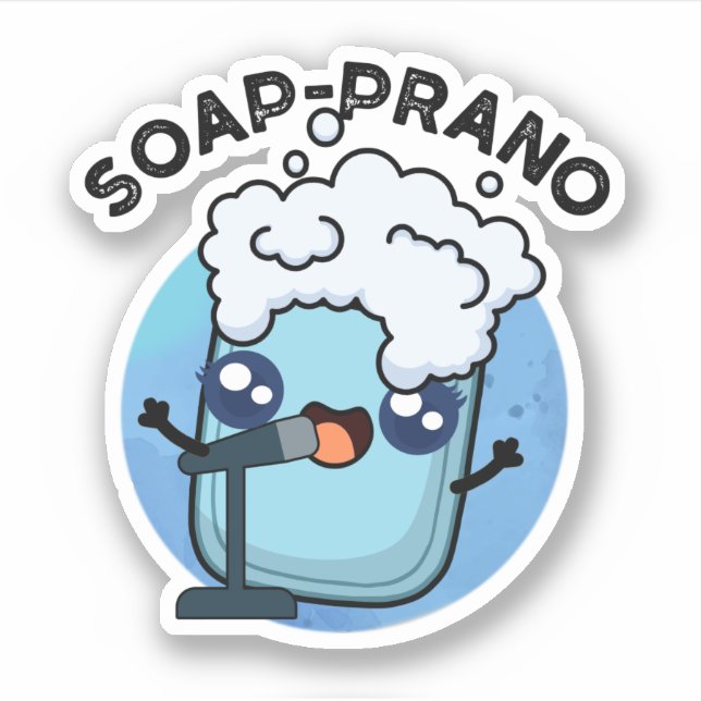 Soap-prano Funny Soprano Soap Pun  Sticker (Front)