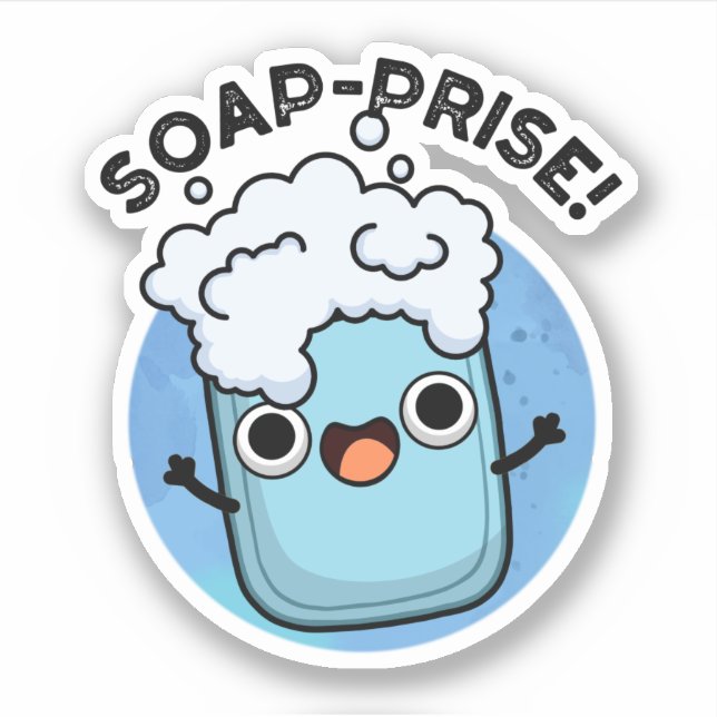 Soap-prise Funny Surprised Soap Pun  Sticker (Front)