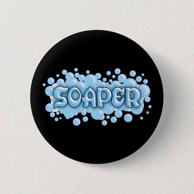 Soaper Pinback Button (Front)