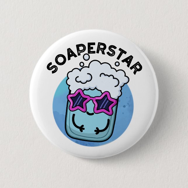 Soaperstar Funny Superstar Soap Pun Button (Front)
